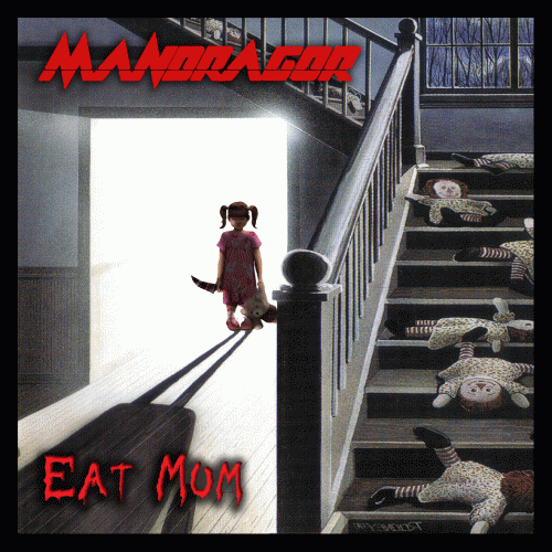Mandragor(e) : Eat Mum... The Last Delirium